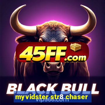myvidster str8 chaser